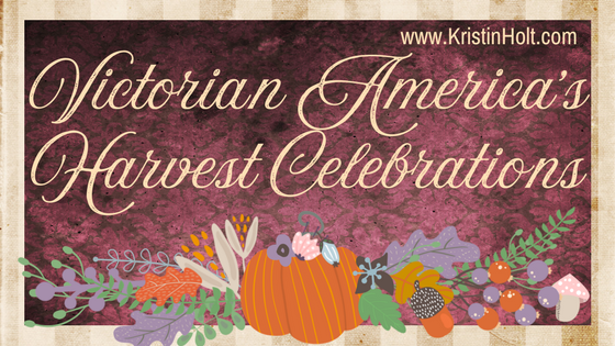 Victorian America’s Harvest Celebrations
