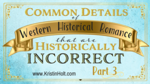 Kristin Holt | Common Details of Western Historical Romance that are Historically Incorrect, Part 3: Tobacco.