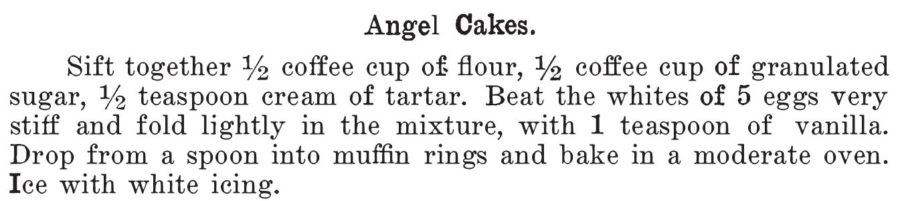 Angel Cakes (individual); recipe from Kentucky Reciept Book by Mary Harris Frazer in 1903. Related to Victorian Baking: Angel's Food Cake.