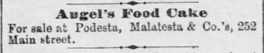 Kristin Holt | Angel's Food Cake is for sale at Podesta, Malatesta & Co.'s, 252 Main Street (Memphis, TN), May 28,m 1879. Related to Victorian Baking: Angel's Food Cake. 