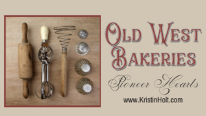 Kristin Holt | Old West Bakeries (Pioneer Hearts). Related to Victorian America's Banana Bread.