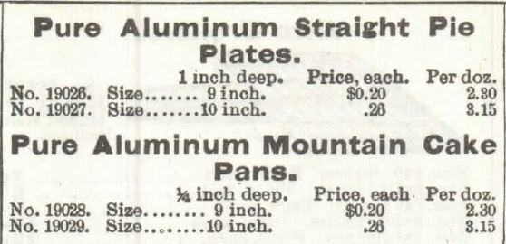 Kristin Holt | Victorian Cake: Tins, Pans, Moulds. Pure Aluminum Straight Pie Plates, and Pure Aluminum Mountain Cake Pans. For sale by 1897 Sears, Roebuck & Co. Catalogue No. 107.