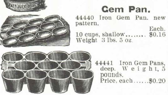 Kristin Holt | Victorian Cake: Tins, Pans, Moulds. Iron Gem Pans, both shallow and deep, for sale by Montgomery, Ward & Co. Catalogue No. 52, Spring and Summer 1895.