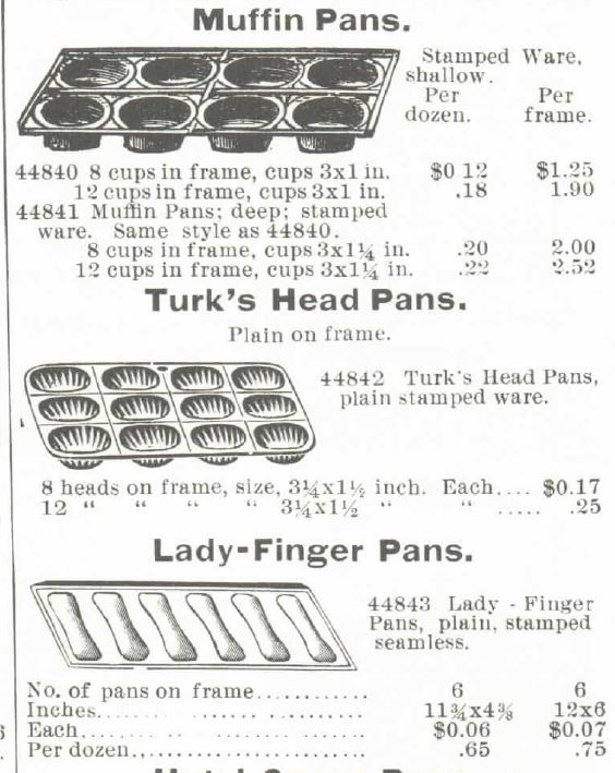 Kristin Holt | Victorian Cake: Tins, Pans, Moulds. Muffin Pans, Turk's Head Pans, Lady-Finger Pans, each sold by Montgomery, Ward & Co. Catalogue, Spring and Summer, 1895.
