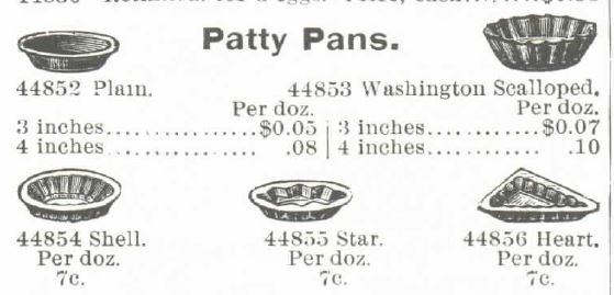 Kristin Holt | Victorian Cake: Tins, Pans, Moulds -- Patty Pans, five different shapes. Advertised in the 1895 Montgomery Ward Spring and Summer Catalog.