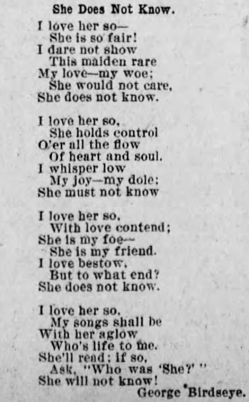 Kristin Holt | Victorians Say "I Love You." Poetry by George Birdseye: She Does Not Know I love her so! Published in The Times of Philadelphia, Pennsylvania on April 26, 1895.