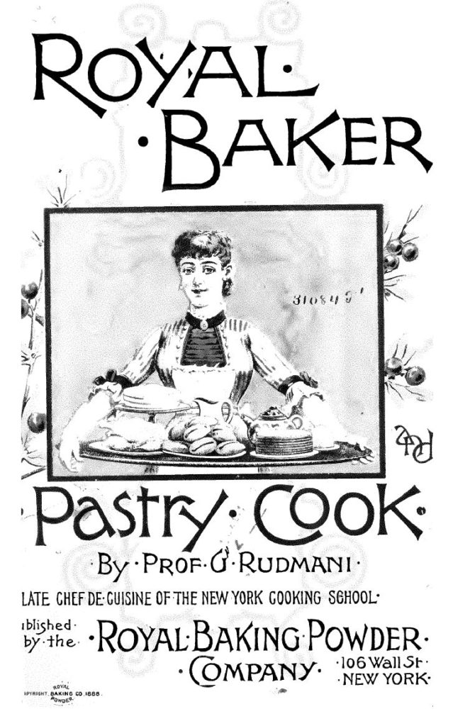 Kristin Holt | Victorian Cake: Tins, Pans, Moulds. Title Page of the Royal Baker Pastry Cook by Prof. G. Rudmani. Published by the Royal Baking Powder Company in the year 1888.