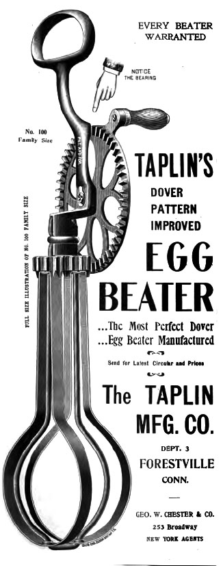 Kristin Holt | Victorian Cooking: Rotary Egg Beater ~ In Time for Angel's Food Cake? Illlustrated image for Taplin's Dover Egg Beater Advertisement, 1899.