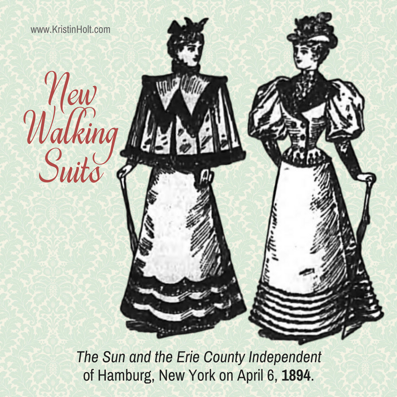 Kristin Holt | Ladies Fashions: Huge Sleeves of the 1890s. IMage from The Sun and the Erie County Independent newspaper of Hamburg, New York, April 6, 1894. New Walking Suits, featuring balloom sleeves.