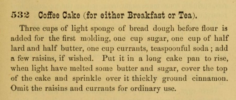 Kristin Holt | Vintage Coffee Cake. Coffee Cake (for either Breakfast of Tea) Recipe from The Home Messenger Book of Tested Recipes, 1878.