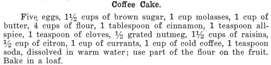 Kristin Holt | Vintage Coffee Cake. Coffee Cake Loaf recipe, from Kentucky Receipt Book by mary Harris Frazer, 1903.
