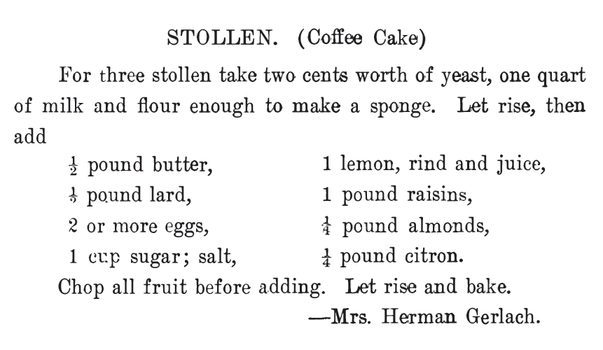Kristin Holt | Vintage Coffee Cake. Stollen (Coffee Cake) recipe, published in The West Bend Cook Book, 1908.