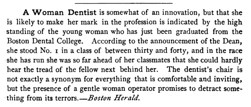 Kristin Holt | Female Dentists (1889): Man Haters Without Maternal Instincts. A Woman Dentist is somewhat of an innovation... from Boston Herald.