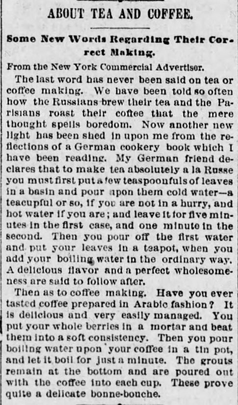 Kristin Holt | Victorian Coffee. "About Tea and Coffee: New Words About Proper Making" published in The Times of Philadelphia, Pennsylvania on February 24, 1894.