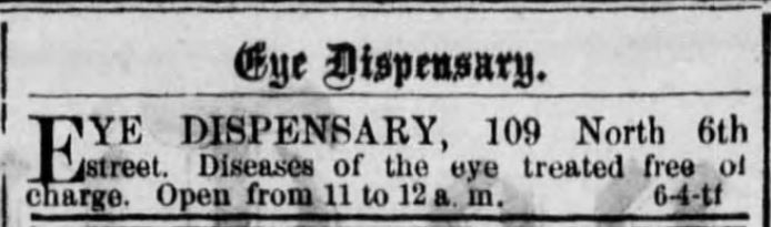 Kristin Holt | Victorian Medical and Dental Dispensaries: Really? It's Free? Eye Dispensary, advertised in the Reading Times of Reading, PA on August 4, 1877.