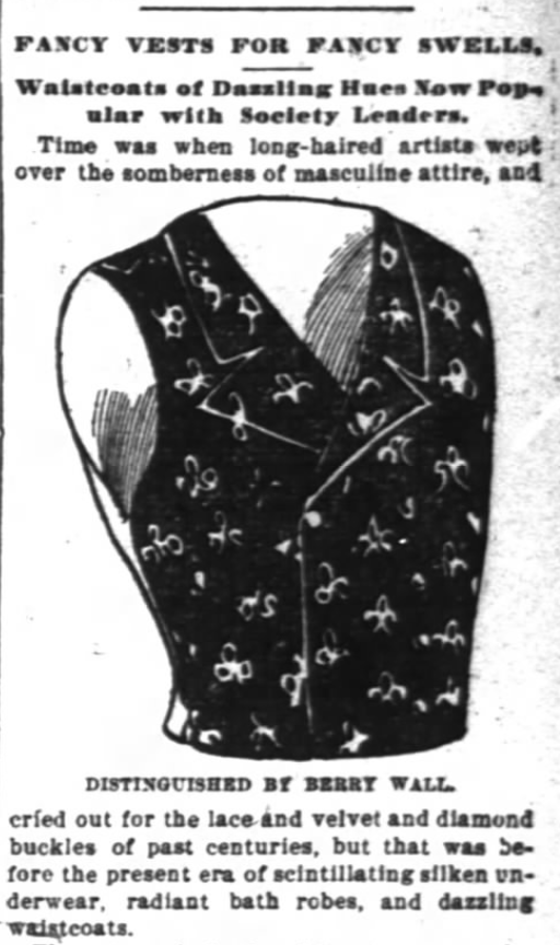 Kristin Holt | The Victorian Man's Suit of Clothes. 1 of 4: "Fancy Vests for Fancy Swells, Waistcoats of Dazzling Hues Now Popular with Society Leaders." From The Inter-Ocean of Chicago, Illinois. February 9, 1896.