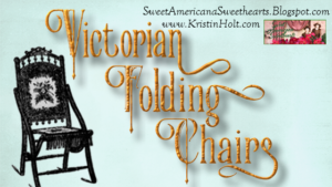Kristin Holt | "Victorian Folding Chairs," an article with vintage images and many historical details, by USA Today Bestselling Author Kristin Holt.