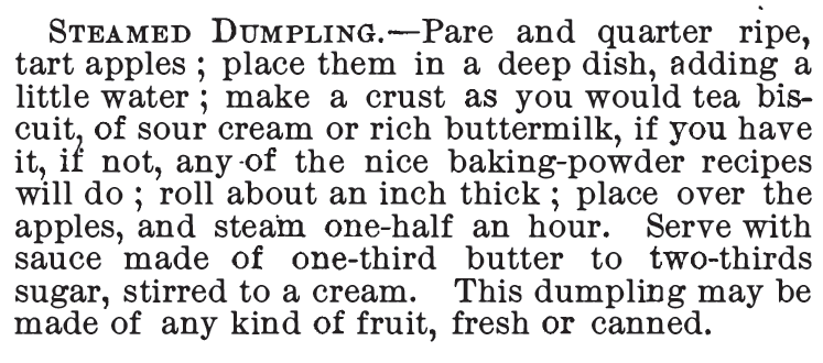 Kristin Holt | Victorian Apple Dumplings: Steamed Dumpling recipe, from The Homemade Cook Book, 1885.