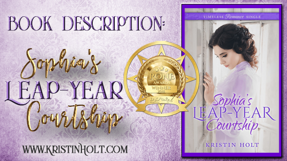Book Description: Sophia’s Leap-Year Courtship