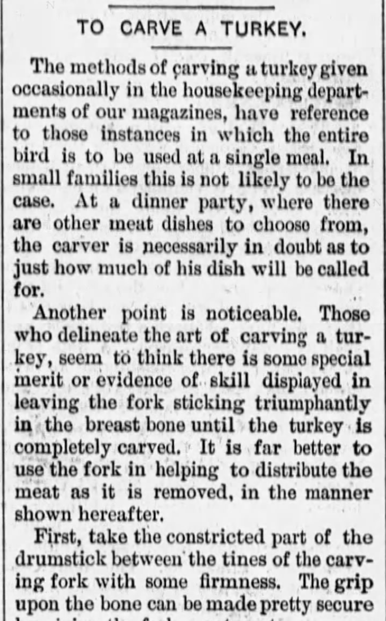 Kristin Holt | How to Carve a Thanksgiving Turkey, 1889. From Vermont Journal of Windsor, Vermont on November 30, 1889 (Part 1 of 3), contains instructions for carving a turkey.