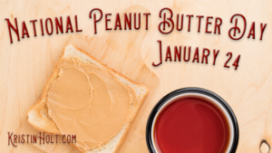 Kristin Holt | National Peanut Butter Day - Jan 24 (Nineteenth Century Peanut Butter!)