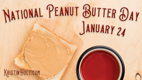 Kristin Holt | Peanut Butter in Victorian America -- National Peanut Butter Day Jan 24 Kristin Holt | Peanut Butter in Victorian America -- National Peanut Butter Day Jan 24