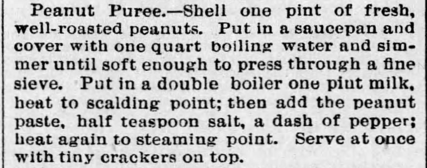 Kristin Holt | Peanut Butter in Victorian America. Recipe for Peanut Puree. From The Baltimore Sun of Baltimore, Maryland. October 10, 1894. Kristin Holt | Peanut Butter in Victorian America. Recipe for Peanut Puree. From The Baltimore Sun of Baltimore, Maryland. October 10, 1894.