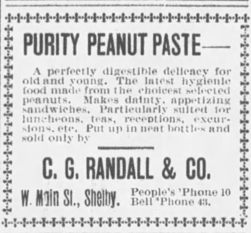 Kristin Holt | Peanut Butter in Victorian America. Purity Peanut Paste advertisememnt in News-Journal of Mansfield, Ohio. March 30, 1900. Kristin Holt | Peanut Butter in Victorian America. Purity Peanut Paste advertisememnt in News-Journal of Mansfield, Ohio. March 30, 1900.
