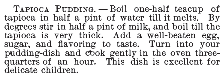 Kristin Holt | Victorian Homemakers Present Tapioca Pudding. Recipe from The Homemade Cook Book, 1885.