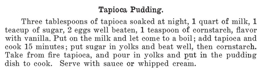 Kristin Holt | Victorian Homemakers Present Tapioca Pudding. Recipe from Kentucky Receipt Book by Mary Harris Frazier, 1903. Kristin Holt | Victorian Homemakers Present Tapioca Pudding. Recipe from Kentucky Receipt Book by Mary Harris Frazier, 1903.