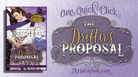 Kristin Holt's website offers a One Quick Click page (with all available links) allowing readers to find and access anywhere they might wish to review this title: THE DRIFTER'S PROPOSAL.