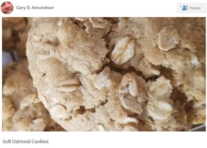 Gary D. Amundson's pic of Soft Oatmeal Cookies.