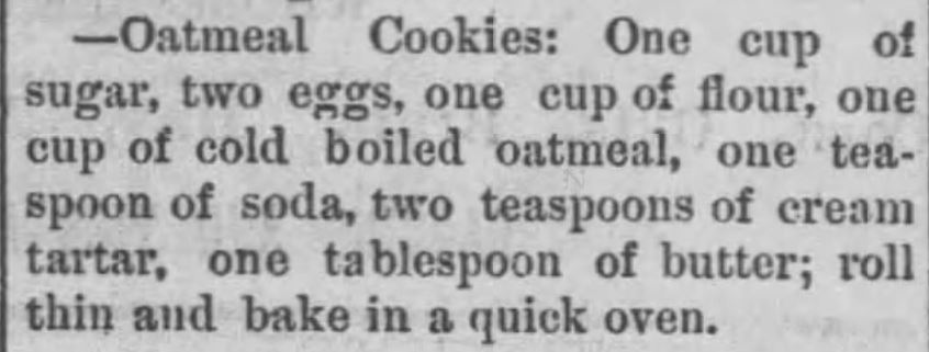 Kristin Holt | Victorian Oatmeal Cookies (with cold boiled oatmeal and cream of tartar), published in The Livingston Journal of Livingston, Alabama on May 17, 1888.