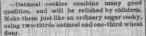 Kristin Holt | Oatmeal Cookies are healthful and can be made like an ordinary sugar cooky [sic]. Published in The Buffalo Commercial of Buffalo, NY on October 23, 1883.