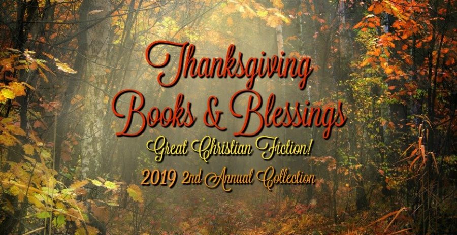Thanksgiving Books & Blessings, Collection Two for 2019. Please Join us on Facebook!