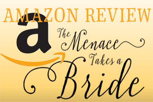 Kristin Holt | Review on Amazon.com : The Menace Takes a Bride