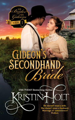 Book Cover Image: Gideon's Secondhand Bride by Kristin Holt, USA Today Bestselling Author.