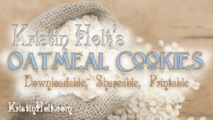 Kristin Holt - Author Kristin Holt's Oatmeal Cookies Recipe: to download, save, share, print