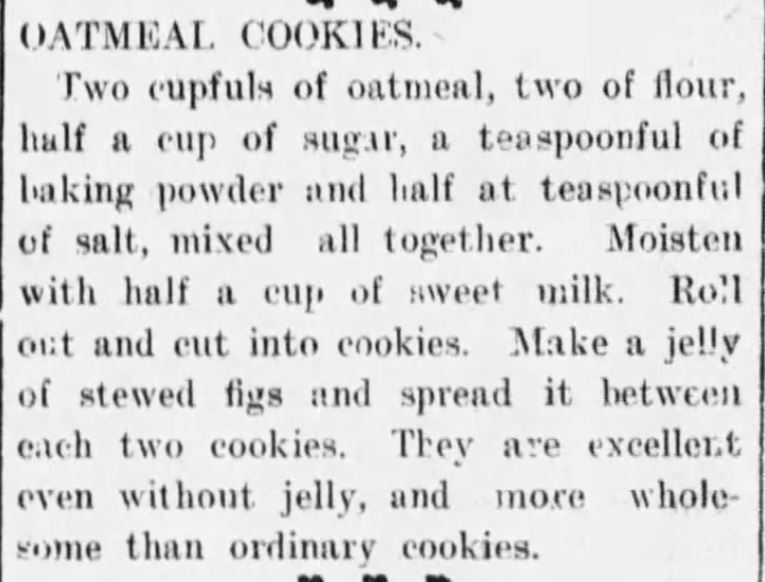 Kristin Holt | Oatmeal cookies with Fig Filling, published in Chillicothe Gazette of Chillicothe, Ohio on February 7, 1903.