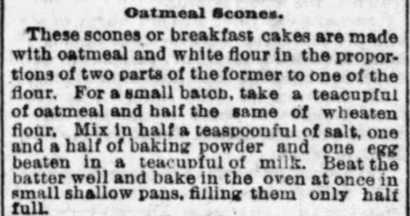 Kristin Holt | Oatmeal Scones Recipe published in The Boston Globe of Boston, Massachusetts on January 22, 1893.