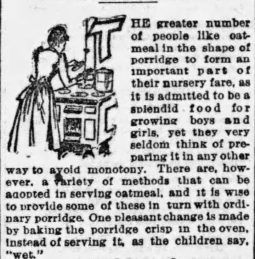Kristin Holt | "Prepare oatmeal in ... any other way to avoid monotony", an opening paragraph of an article published in The Boston Globe on January 22, 1893.