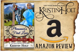 Kristin Holt | Review on Amazon.com : Pleasance's First Love