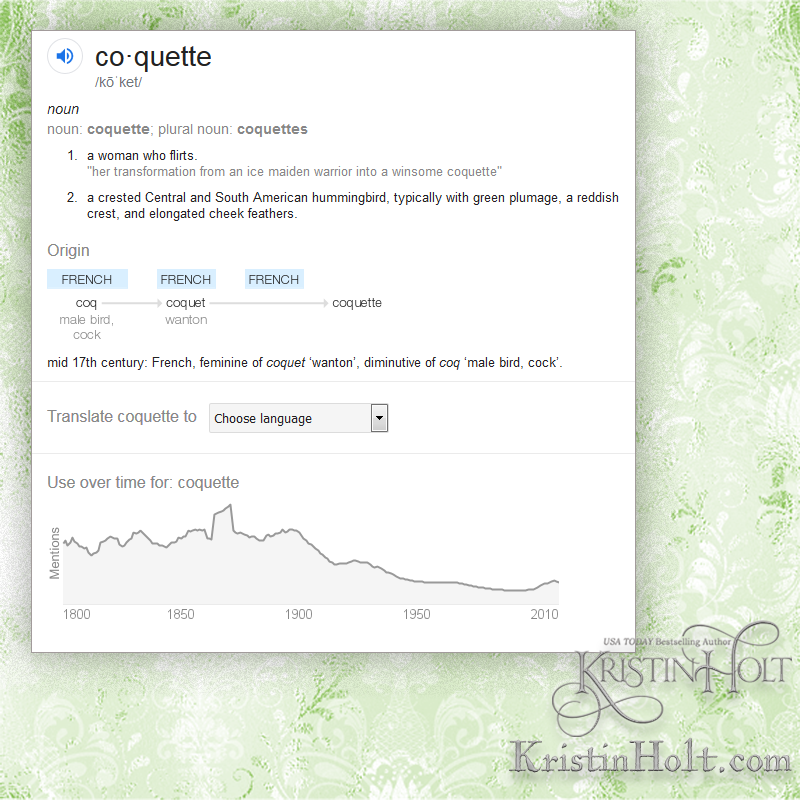 Kristin Holt | Define: Coquette, courtesy of google; a word within The Art of Courtship