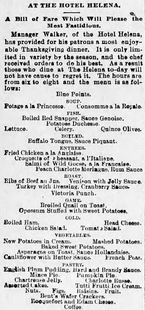 Kristin Holt | Victorian America's Fried Chicken: Bill of Fare at The Hotel Helena, as advertised in The Independent-Record of Helena, Montana on November 26,1891. Note the Fried Chicken a la Anglaise alongside Ribs of Beef au Jus and Opossum Stuffed with Sweet Potatoes (and Blue Points [oysters]).