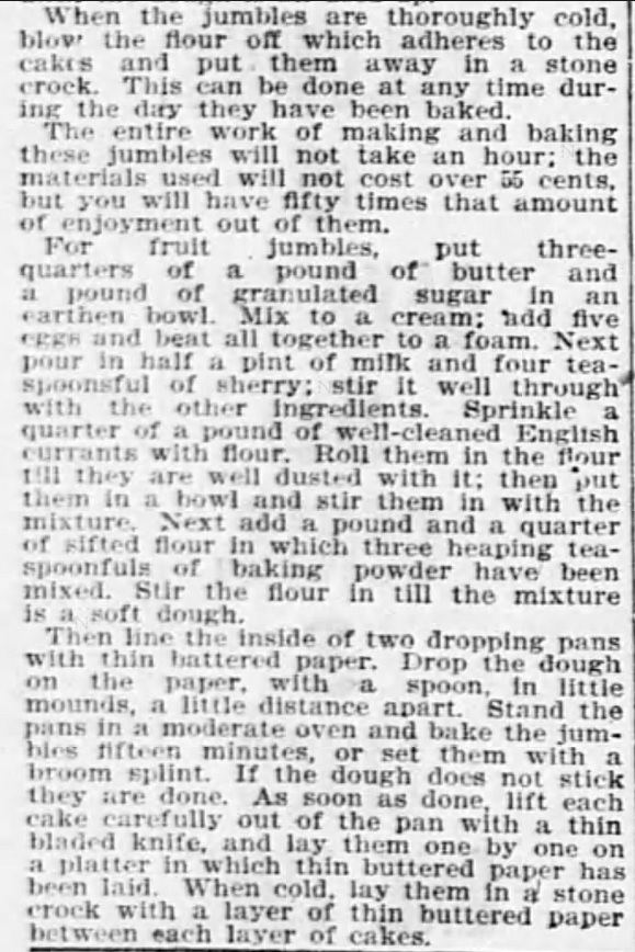 Kristin Holt | Sugar Cookies in Victorian America | Afternoon Tea Cakes; Best Way of Making Good Jumbles [cookies] and Little Cakes Part 2 of 2. Syndicated from the New York Journal. Published in Kansas City Journal of Kansas City, Missouri. March 6, 1897. Note these cookies are DROPPED rather than rolled and cut. This method began at turn of the century.