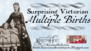 Kristin Holt | Surprising Victorian Multiple Births