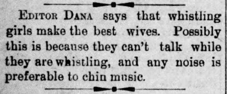 Kristin Holt | Who Makes the Best (Victorian) Wives? Whistlers Make the Best Wives. From The Times of Shreveport, Louisiana on October 7, 1885.