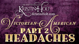 Kristin Holt | Victorian American Headaches, Part 2. Related to Victorian Mouths ~ Worms or Germs?