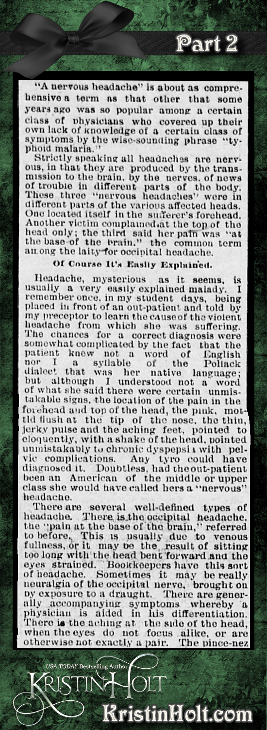 Kristin Holt | Victorian-American Headaches: Part 3, Why Your Poor Head Aches from Omaha Daily Bee of Omaha, NE on December 4, 1893. Part 2 of 6.