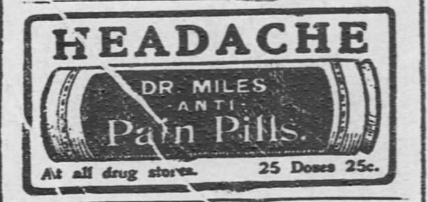 Kristin Holt | Victorian-American Headaches: Part 4. Dr. Miles Anti-Pain Pills. Illustrated Advertisement from The Hays Free Press of Hays, Kansas on July 20, 1901.